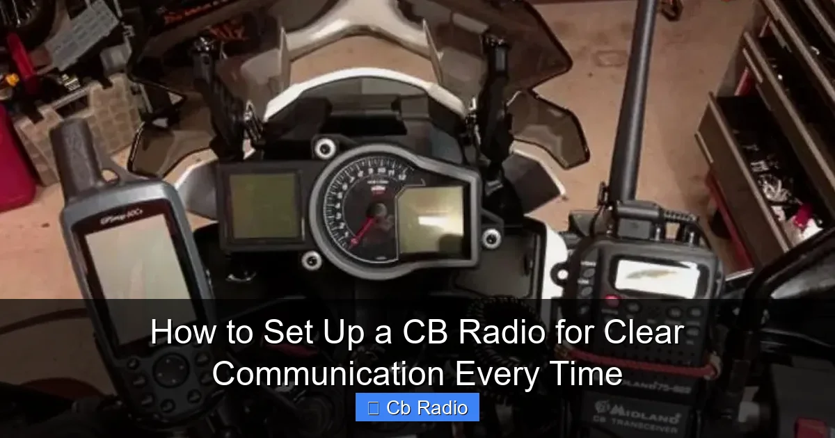 How to Set Up a CB Radio for Clear Communication Every Time