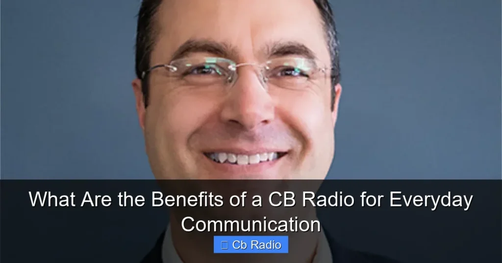 What Are the Benefits of a CB Radio for Everyday Communication