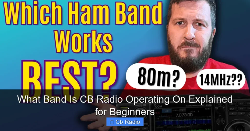 What Band Is CB Radio Operating On Explained for Beginners