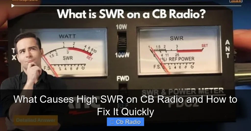 What Causes High SWR on CB Radio and How to Fix It Quickly