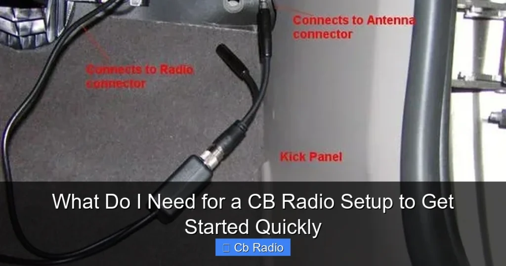 What Do I Need for a CB Radio Setup to Get Started Quickly