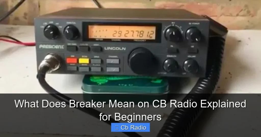 What Does Breaker Mean on CB Radio Explained for Beginners