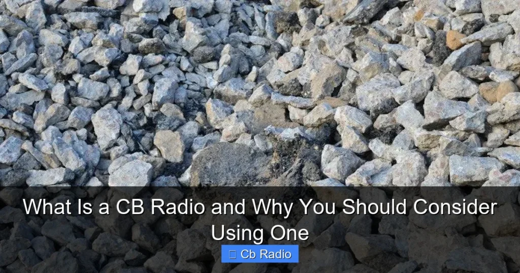 What Is a CB Radio and Why You Should Consider Using One