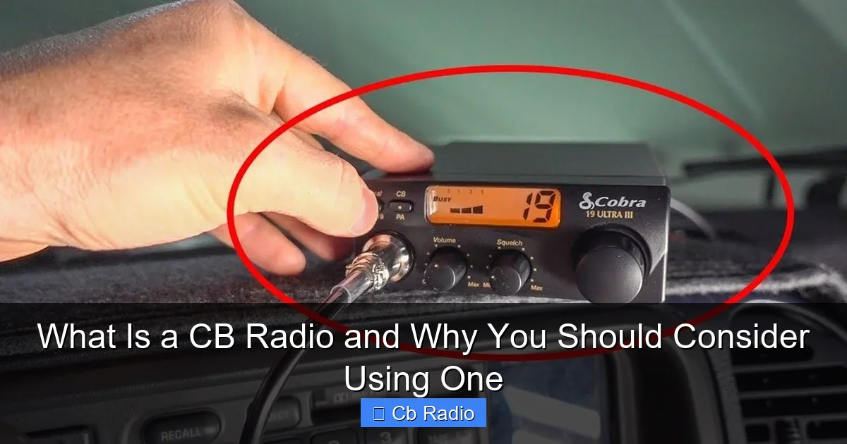 What Is a CB Radio and Why You Should Consider Using One