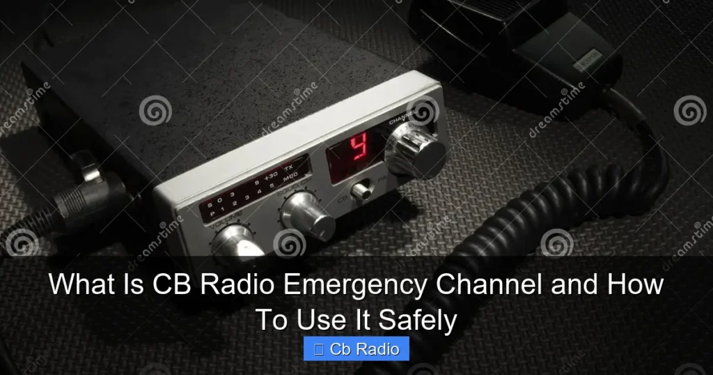 What Is CB Radio Emergency Channel and How To Use It Safely
