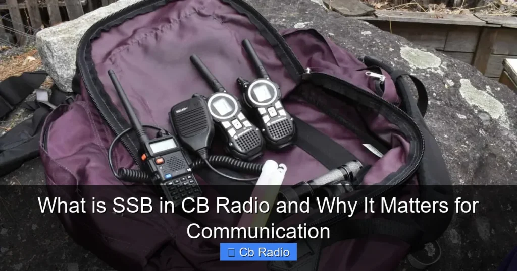 What is SSB in CB Radio and Why It Matters for Communication