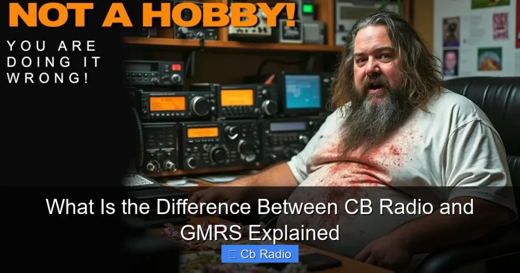 What Is the Difference Between CB Radio and GMRS Explained