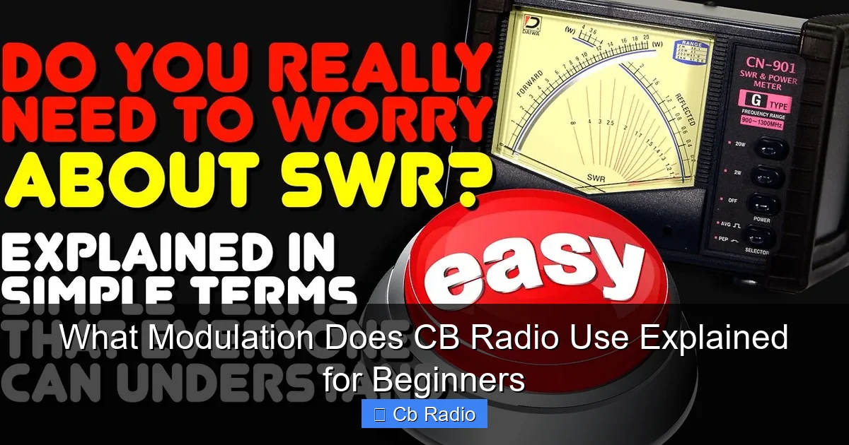 What Modulation Does CB Radio Use Explained for Beginners