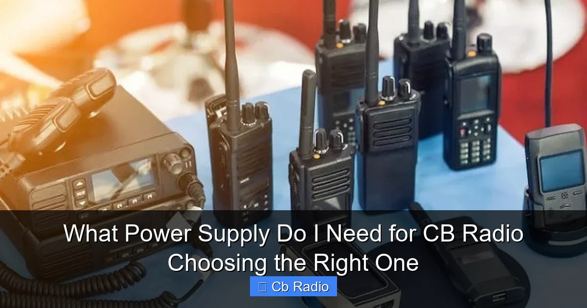 What Power Supply Do I Need for CB Radio Choosing the Right One