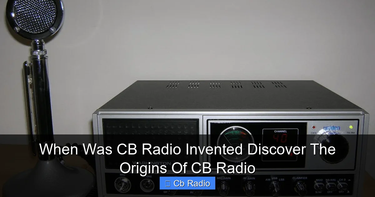 When Was CB Radio Invented Discover The Origins Of CB Radio