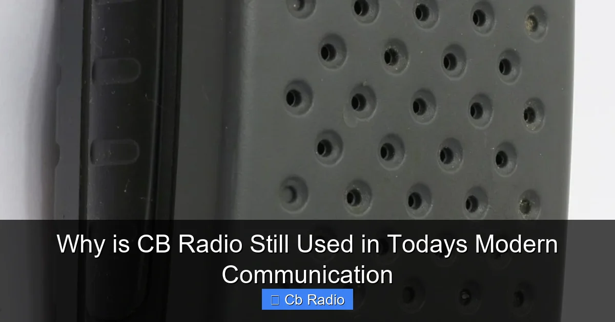 Why is CB Radio Still Used in Todays Modern Communication